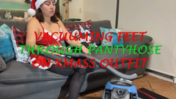 VACUUMING FEET THOUGH PANTYHOSE ON XMASS OUTFIT