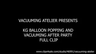 KG BALLOON POPPING AND VACUUMING AFTER PARTY