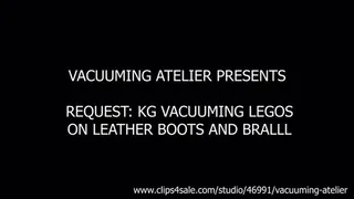 KG VACUUMING LEGOS ON LEATHER BOOTS AND BRA