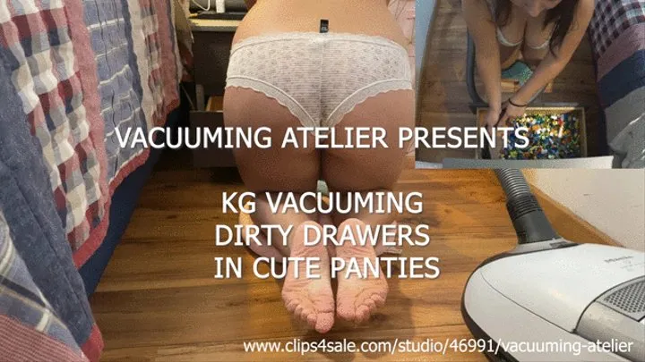 REQUEST: KG VACUUMING YOUR NASTY DRAWERS IN CUTE PANTIES (mix of 2 cams)