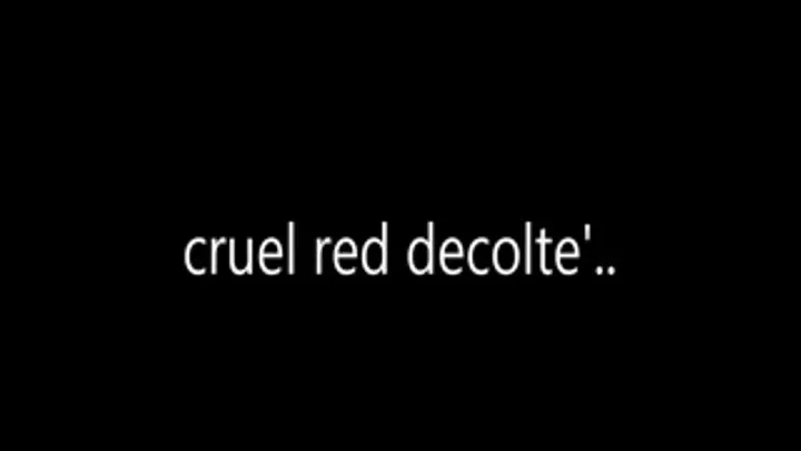 cruel red decoltè