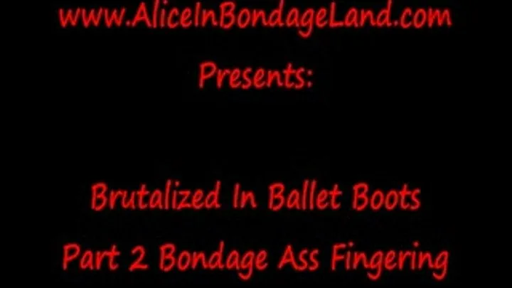 Ass Fingering Pt 2 Brutalized In Ballet Boots Strap-On FemDom