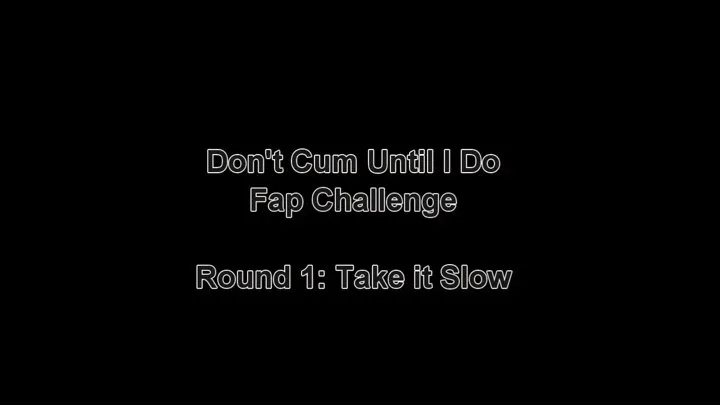 Don't Cum Until I Do - BBW Fap Challenge (30 Mins)