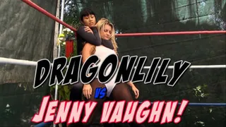 Dragonlily vs. Jenny Vaughn - FULL VIDEO