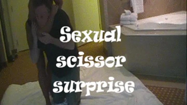 sexual scissors surprise