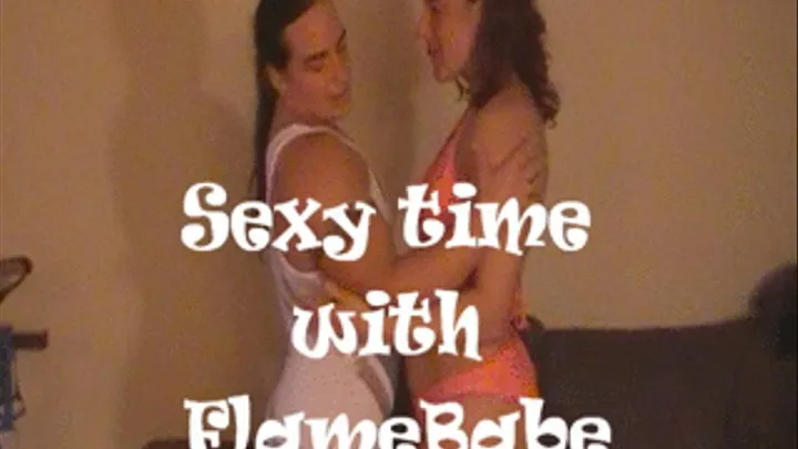 Sexy time with flamebabe