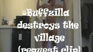 Buffzilla destroys the village (request clip)