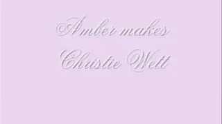 AmbeRLeaH makes Christie Wett Wetttt!!!