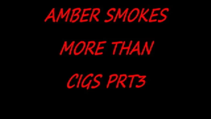 AMBER SMOKES 3 BIG BLACK COCKS