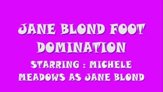 JANE BLOND FOOT DOMINATION PART 1