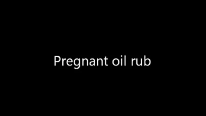 Pregnant Oil Rub