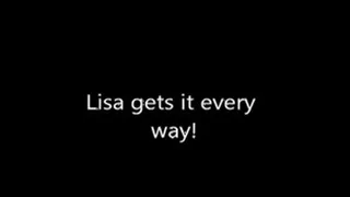 Lisa gets it every way.