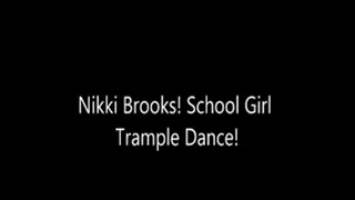 Nikki Brooks Trample Dance!