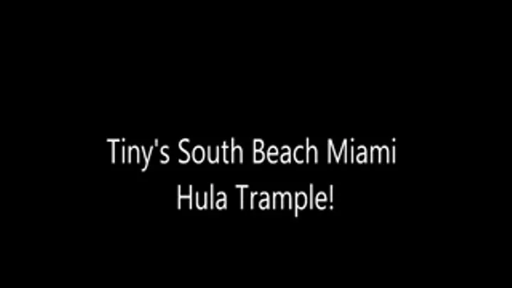 Tiny's Hula Hoop South Beach Trample!
