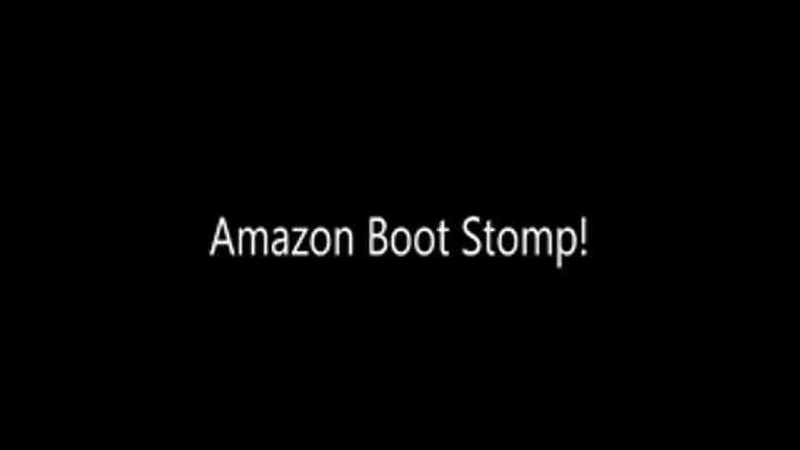 Amazon Boot Stomp!