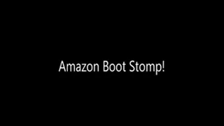 Amazon Boot Stomp!