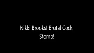 Nikki Brooks Cock Stomp!