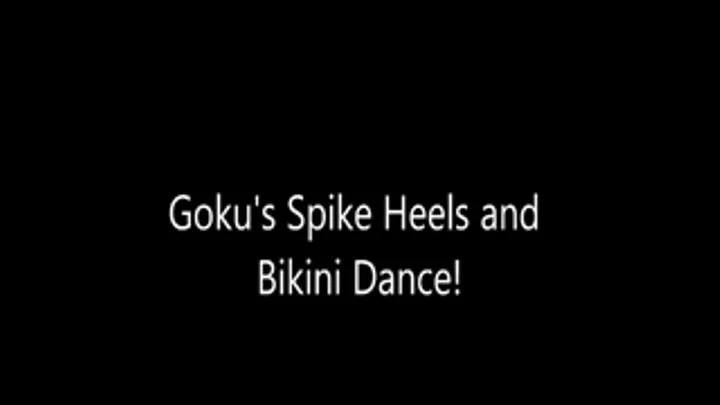 Goku's First Spike Heels Dance!