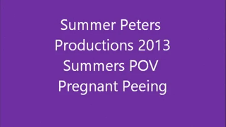 POV Summer Pregnant and Peeing