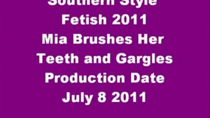 Mia Brushes her Teeth and Gargles