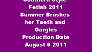 Summer brushes her teeth and gargles