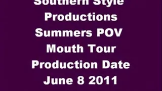 Summers POV Mouth Tour