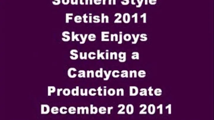 Skye Sucks a Candycane