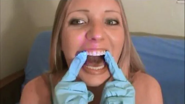 Lindsey Checks her Teeth and Mouth with Gloves