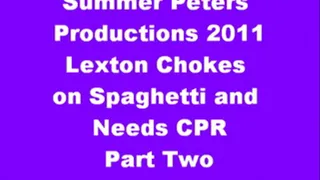 Lexton Chokes on Spaghetti and Needs CPR Part 2