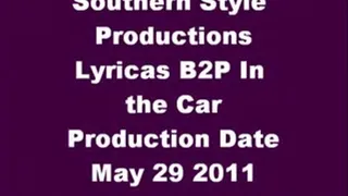 Lyricas B2P In a Moving Car