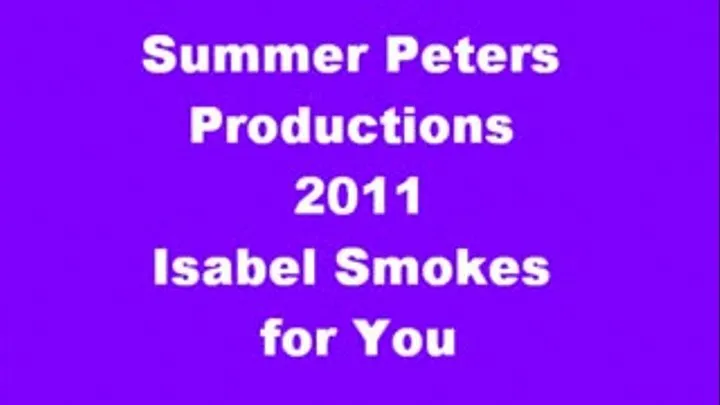 Isabel Smokes for You