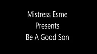 Be A Good Step-Son