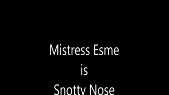 Snotty Nose