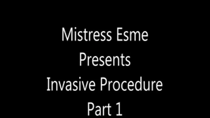 Invasive Procedure part 1