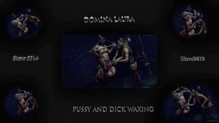 Dominatrix Laura pussy and dick waxing