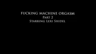 Fucking machine orgasm part 2