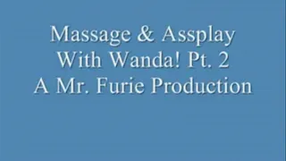 Massage & Assplay With Wanda! Pt. 2