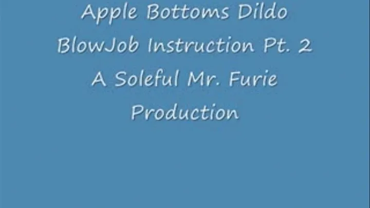 AppleBottoms BlowJob Instruction Pt. 2 (High -Res)