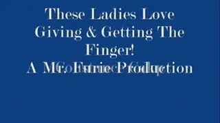 These Ladies Love Giving & Getting The Finger