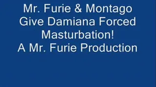 Mr. Furie & Montago Give Damiana Masturbation!