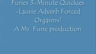 Furies 3-Minute Quickies-Lauri Adverbs Orgasms!