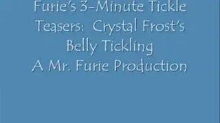 Furies 3 Minute Tickle Teasers-Crystal Frost's Belly Tickling