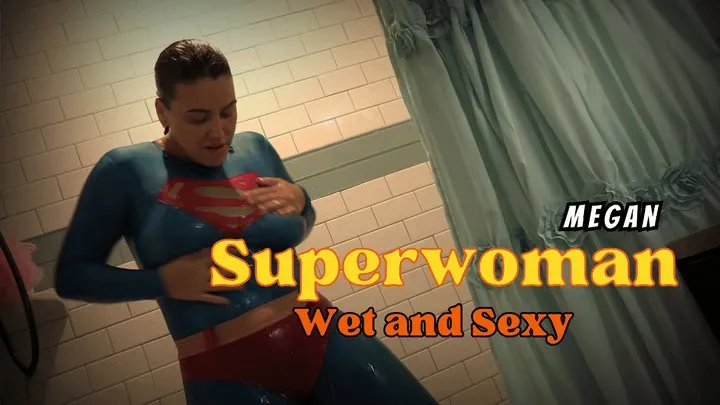 Megan's Wet and Seductive Superwoman Shower