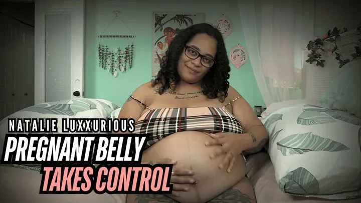 Pregnant Play with Natalie: Belly Rubbing and Control