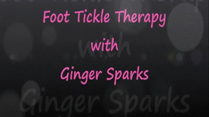 Foot Tickle Therapy with Ginger Sparks pt 1