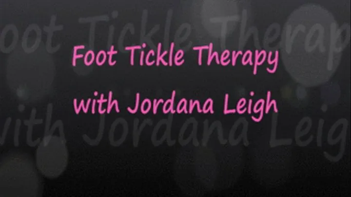 Foot Tickle Therapy with Jordana Leigh pt1