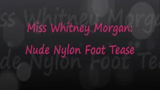 Whitney: Nude Nylon Foot Tease