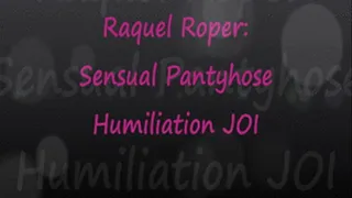 Raquel Roper Wants To Know HOW Much You Love Pantyhose - full wmv