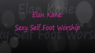 Elan Kane: Sexy Self Foot Worship