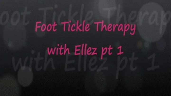 Foot Tickle Therapy with Ellez pt1